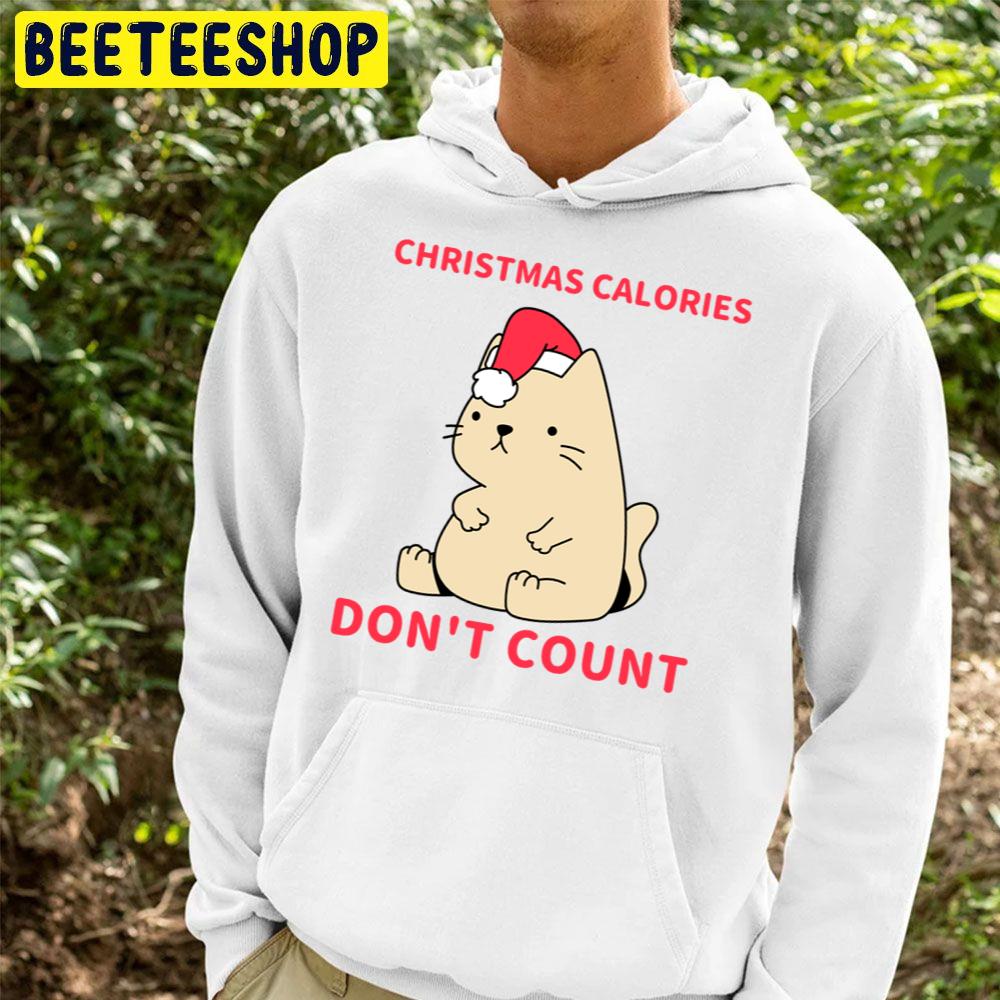Christmas Calories Don't Count Cute Cat Trending Unisex Hoodie Christmas Calories Don't Count Cute Cat Trending Unisex Hoodie