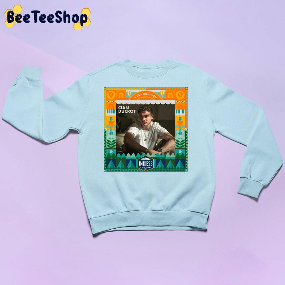 Cian Ducrot Independence Festival 2023 Trending Unisex Sweatshirt Cian Ducrot Independence Festival 2023 Trending Unisex Sweatshirt