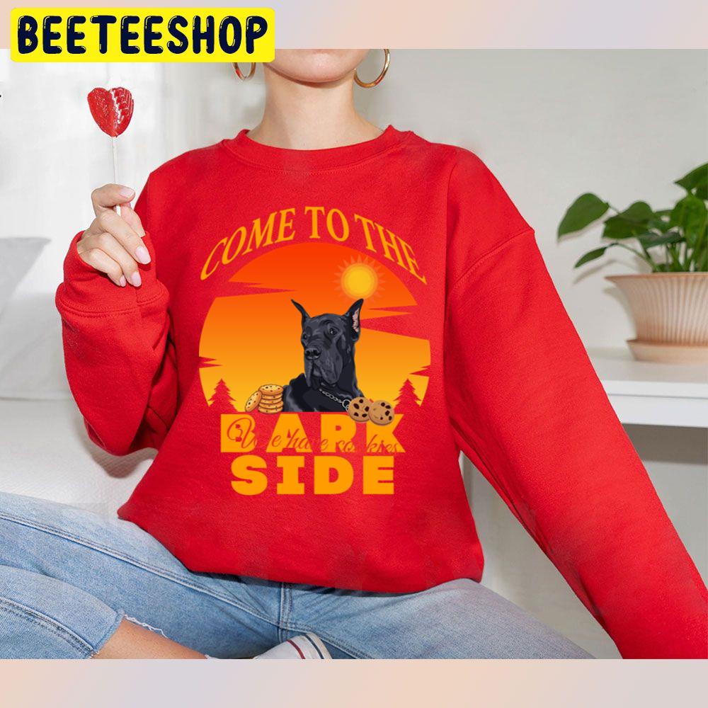 Come To The Bark Side We Have Cookies Great Dane Trending Unisex Sweatshirt Come To The Bark Side We Have Cookies Great Dane Trending Unisex Sweatshirt