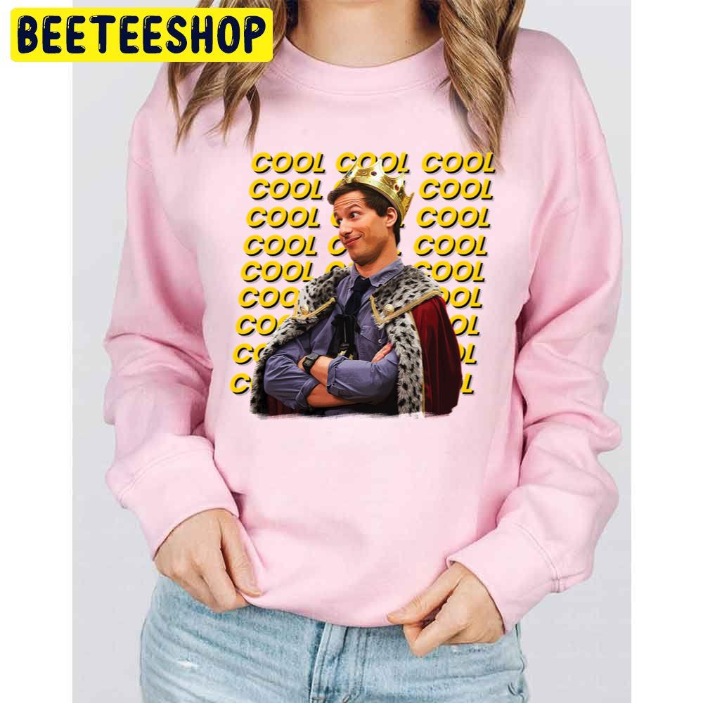 Cool Cool Cool Brooklyn Nine Nine B99 Trending Unisex Sweatshirt Cool Cool Cool Brooklyn Nine Nine B99 Trending Unisex Sweatshirt