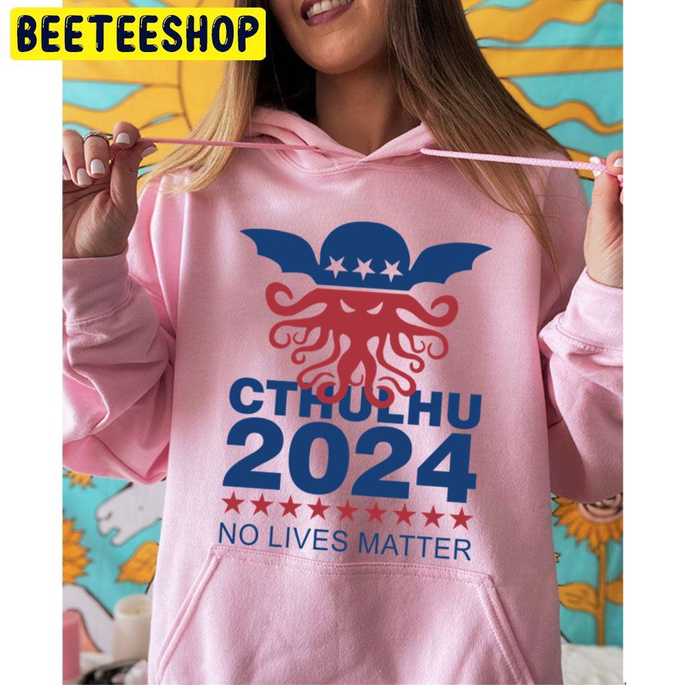 Cthulhu 2024 No Lives Matter Trending Unisex Hoodie Cthulhu 2024 No Lives Matter Trending Unisex Hoodie