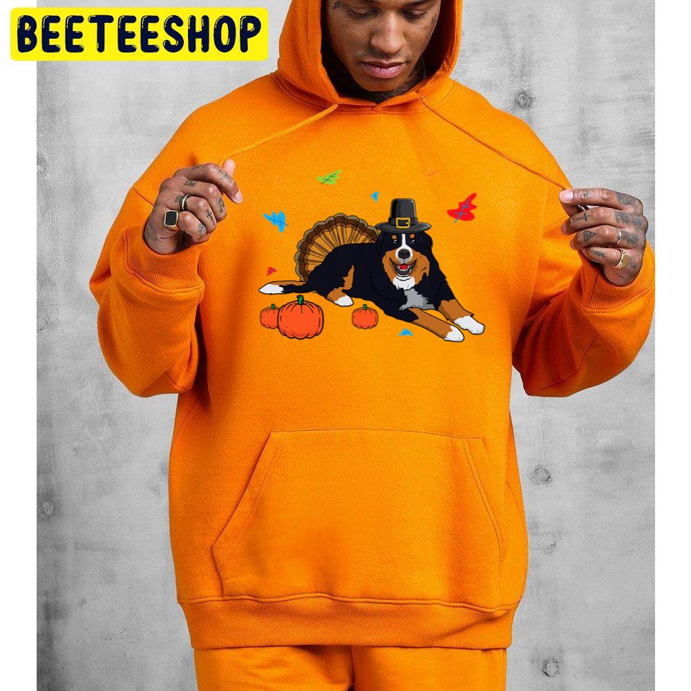 Cute Bernese Mountain Dog Thanksgiving Trending Unisex Hoodie Cute Bernese Mountain Dog Thanksgiving Trending Unisex Hoodie