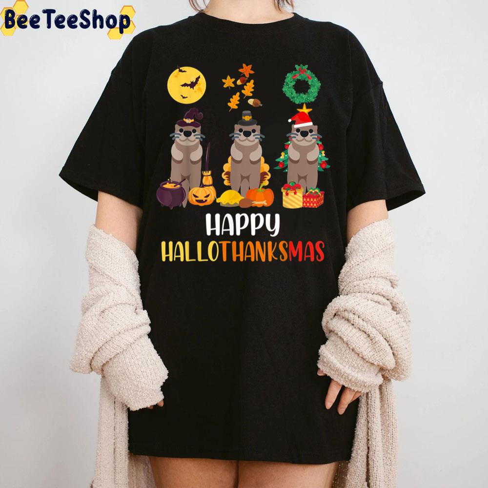 Cute Otter Happy Hallothanksmas Trending Unisex Sweatshirt Cute Otter Happy Hallothanksmas Trending Unisex Sweatshirt