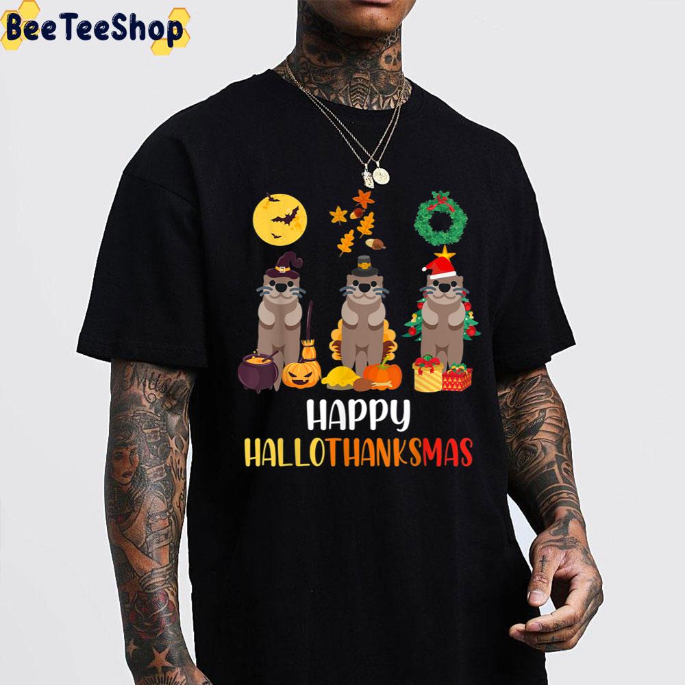Cute Otter Happy Hallothanksmas Trending Unisex Sweatshirt Cute Otter Happy Hallothanksmas Trending Unisex Sweatshirt