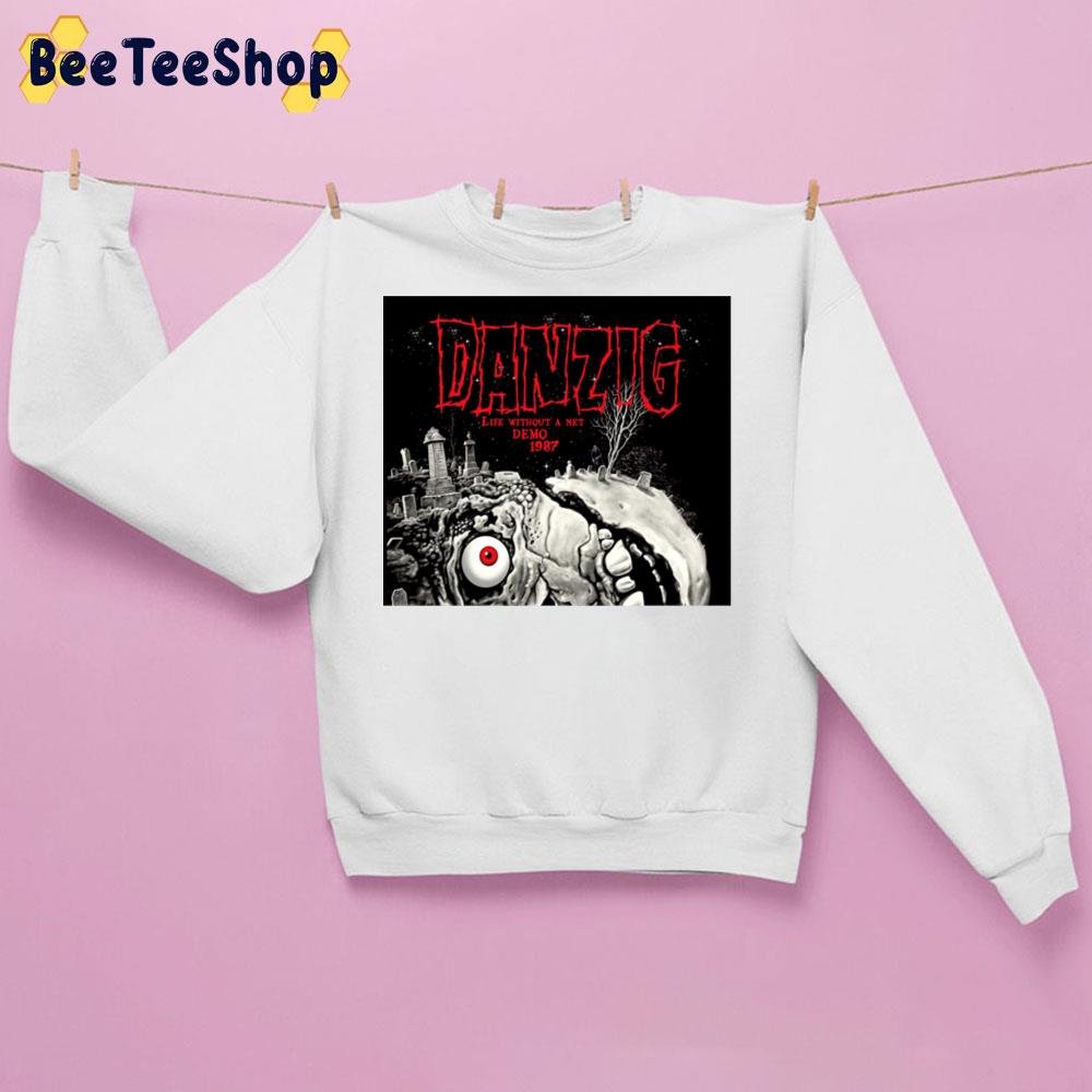 Danzig Life Without A Net Demo 1987 Trending Unisex Sweatshirt Danzig Life Without A Net Demo 1987 Trending Unisex Sweatshirt