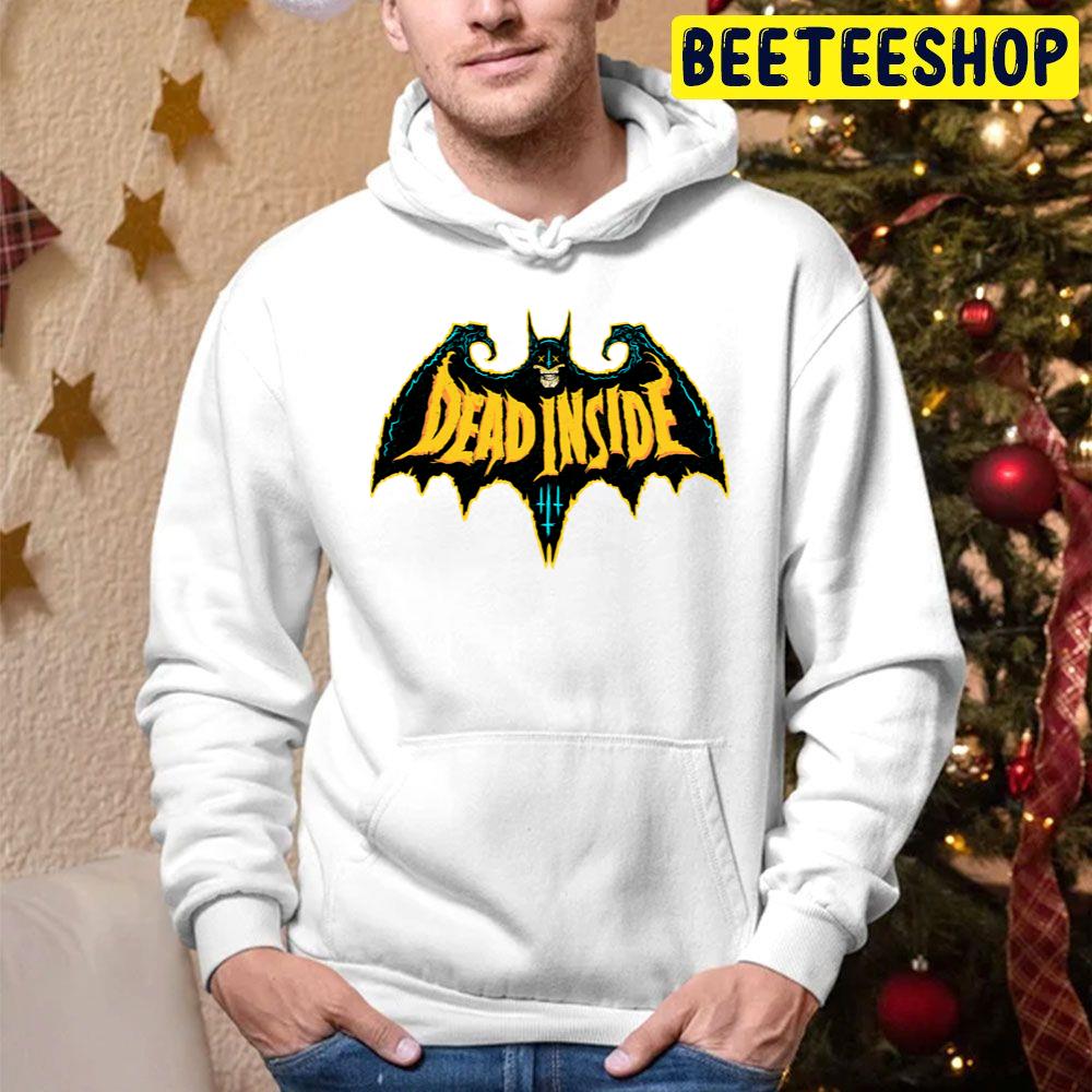 Dead Inside Bats Man Trending Unisex Hoodie Dead Inside Bats Man Trending Unisex Hoodie