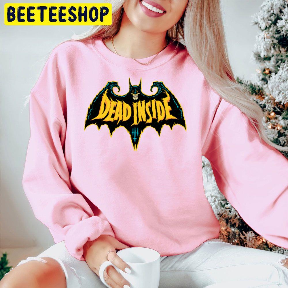 Dead Inside Bats Man Trending Unisex Hoodie Dead Inside Bats Man Trending Unisex Hoodie