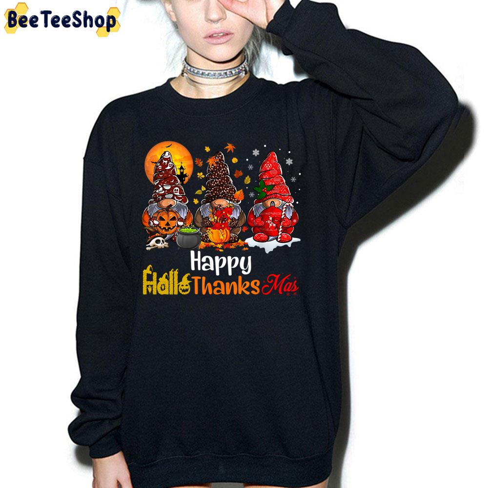 Design Happy Hallothanksmas Gnomes Halloween Thanksgiving Christmas Trending Unisex Sweatshirt Design Happy Hallothanksmas Gnomes Halloween Thanksgiving Christmas Trending Unisex Sweatshirt