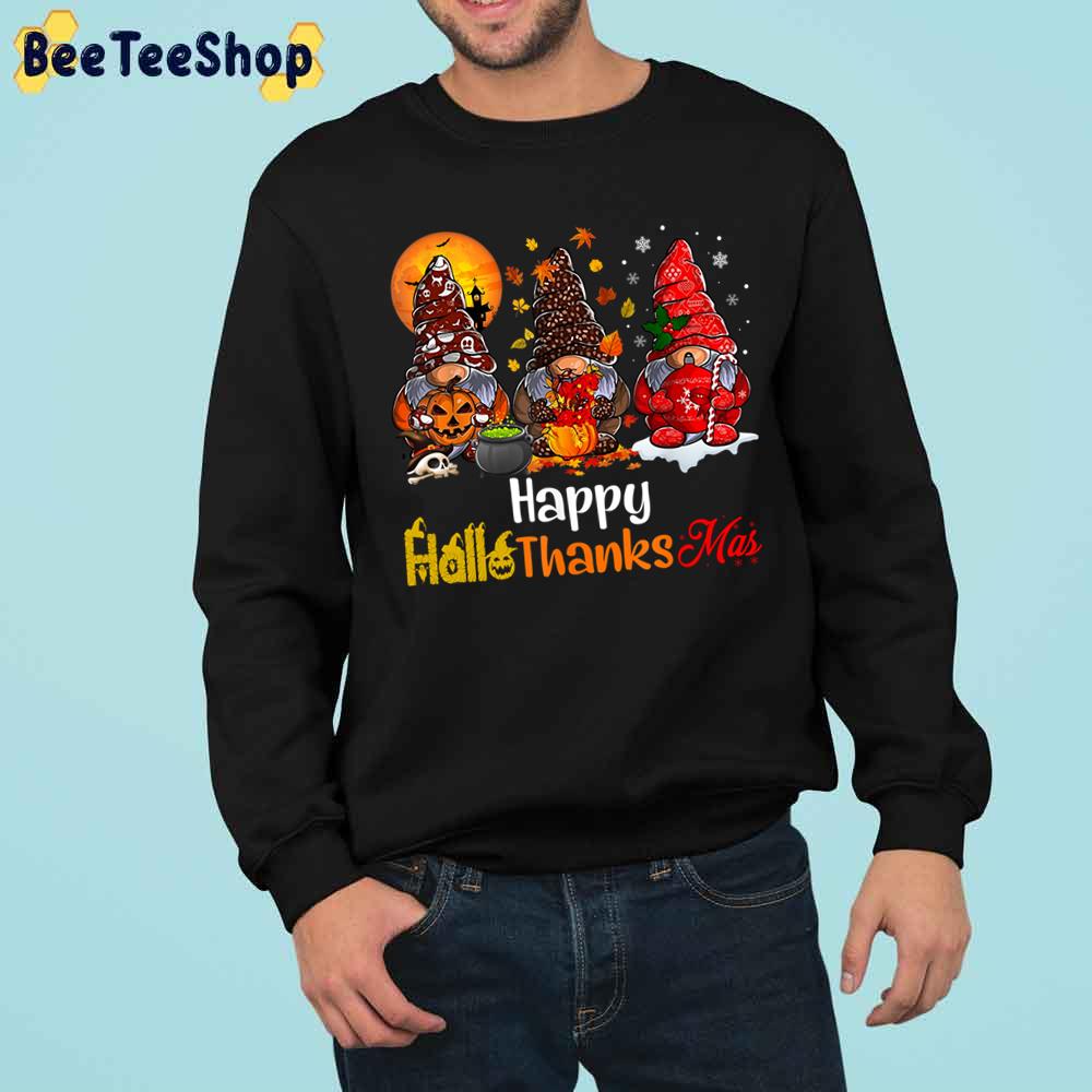 Design Happy Hallothanksmas Gnomes Halloween Thanksgiving Christmas Trending Unisex Sweatshirt Design Happy Hallothanksmas Gnomes Halloween Thanksgiving Christmas Trending Unisex Sweatshirt