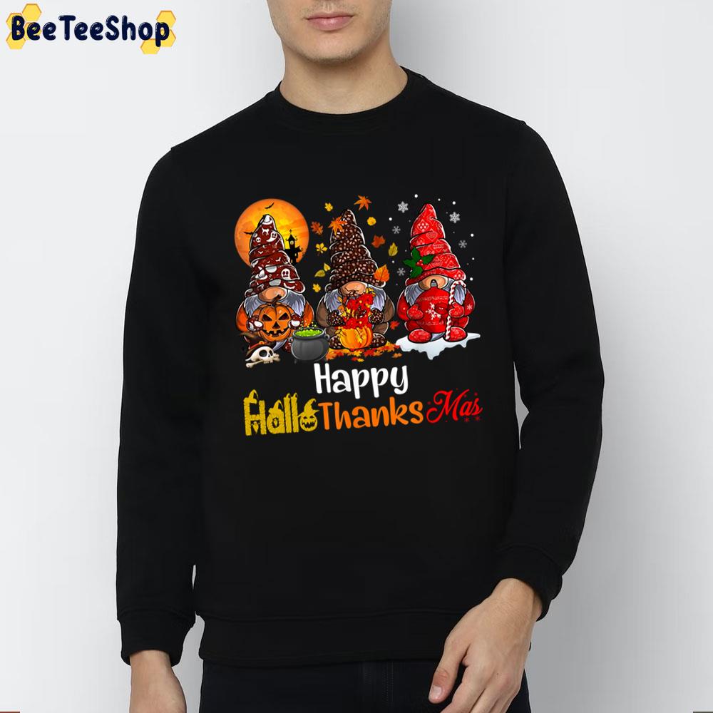 Design Happy Hallothanksmas Gnomes Halloween Thanksgiving Christmas Trending Unisex Sweatshirt Design Happy Hallothanksmas Gnomes Halloween Thanksgiving Christmas Trending Unisex Sweatshirt