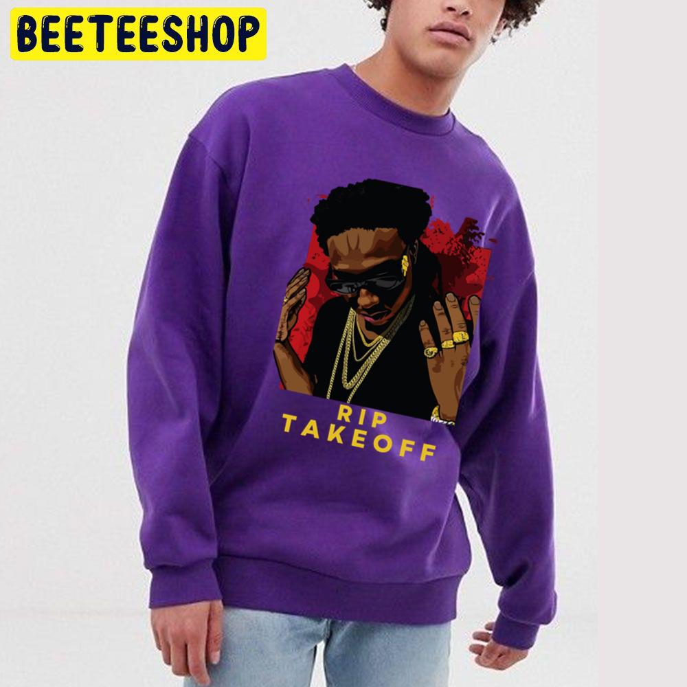 Design Rip Takeoff Trending Unisex Sweatshirt Design Rip Takeoff Trending Unisex Sweatshirt