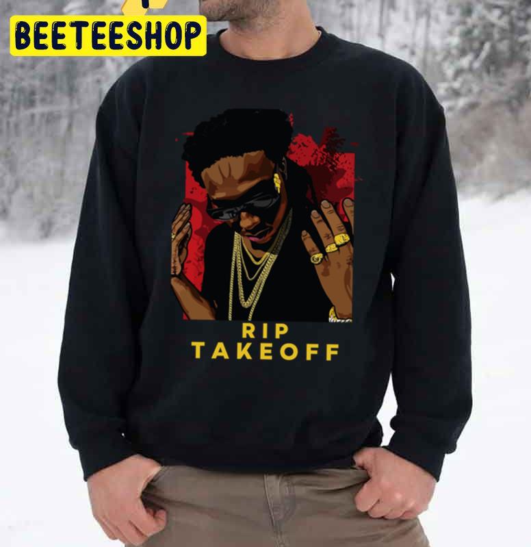 Design Rip Takeoff Trending Unisex Sweatshirt Design Rip Takeoff Trending Unisex Sweatshirt