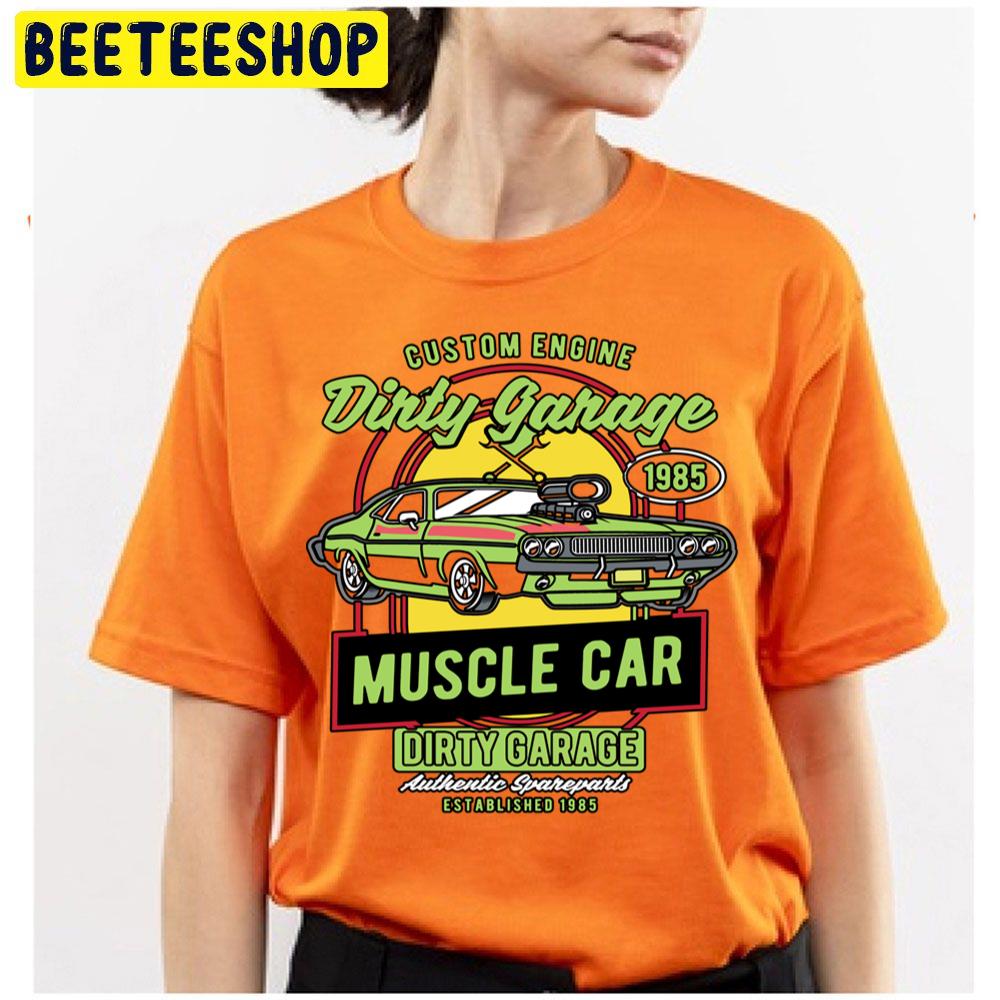 Dirty Garage Custom Engine Muscle Car Art Trending Unisex T Shirt Dirty Garage Custom Engine Muscle Car Art Trending Unisex T Shirt