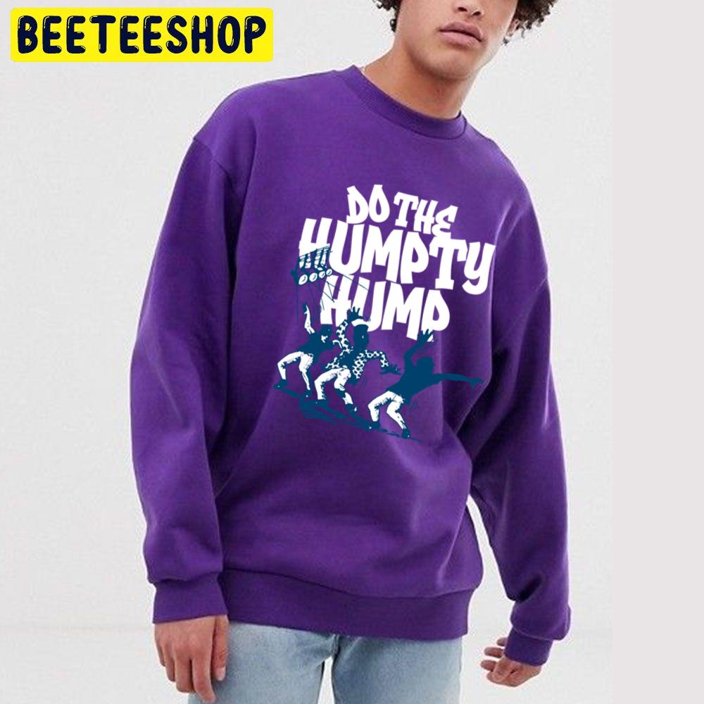 Do The Humpty Hump Hip Hop Trending Unisex Sweatshirt Do The Humpty Hump Hip Hop Trending Unisex Sweatshirt