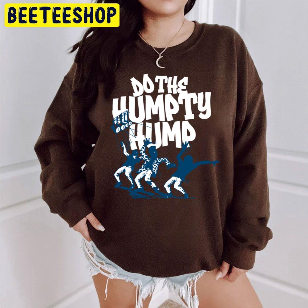 Do The Humpty Hump Hip Hop Trending Unisex Sweatshirt Do The Humpty Hump Hip Hop Trending Unisex Sweatshirt