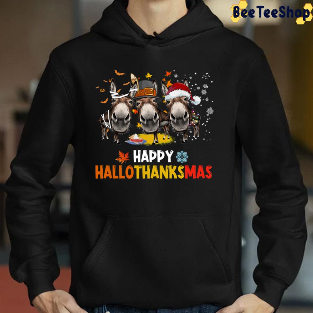 Donkey Happy Hallothanksmas Halloween Thanksgiving Christmas Trending Unisex Sweatshirt Donkey Happy Hallothanksmas Halloween Thanksgiving Christmas Trending Unisex Sweatshirt