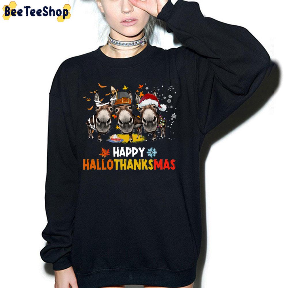 Donkey Happy Hallothanksmas Halloween Thanksgiving Christmas Trending Unisex Sweatshirt Donkey Happy Hallothanksmas Halloween Thanksgiving Christmas Trending Unisex Sweatshirt