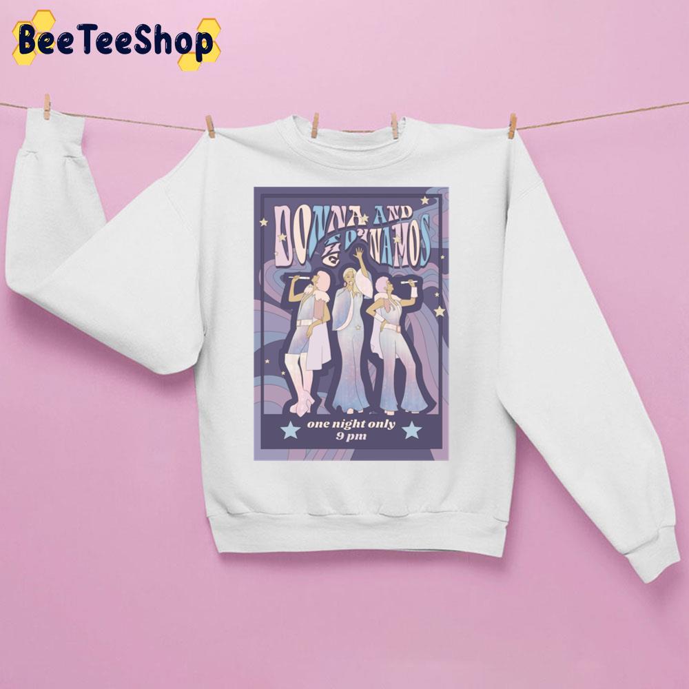 Donna And The Dynamos Concert One Night Only 9pm Poster Trending Unisex Sweatshirt Donna And The Dynamos Concert One Night Only 9pm Poster Trending Unisex Sweatshirt