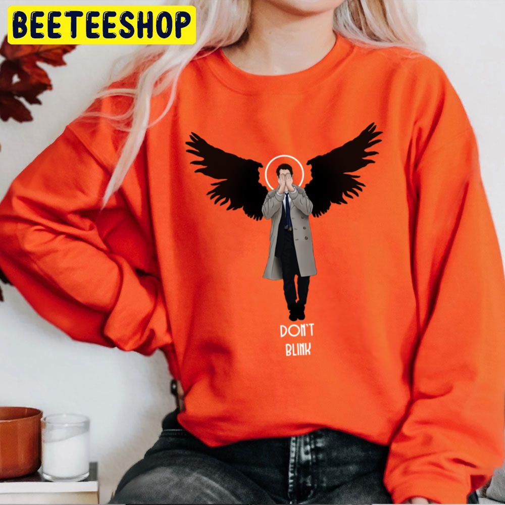 Don't Blink Weeping Angel Castiel Trending Unisex Sweatshirt Don't Blink Weeping Angel Castiel Trending Unisex Sweatshirt