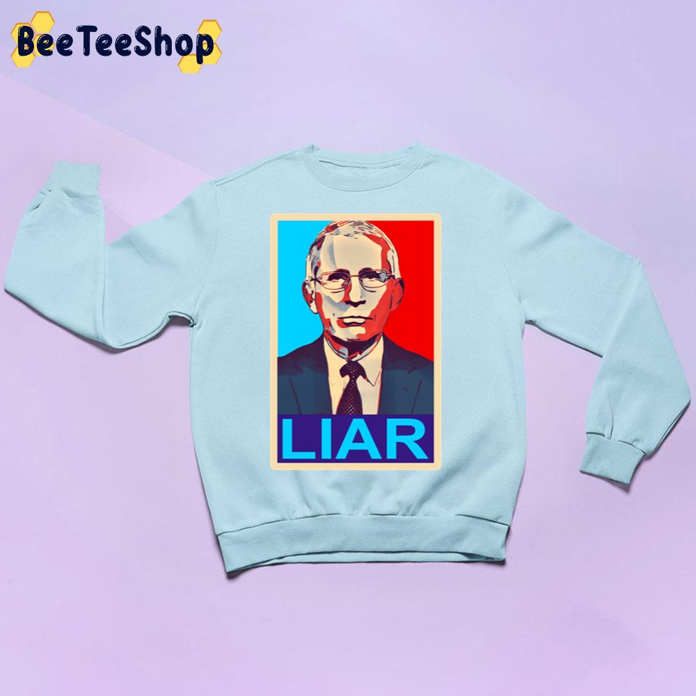 Dr. Fauci Liar Hope Poster Parody Trending Unisex Sweatshirt Dr. Fauci Liar Hope Poster Parody Trending Unisex Sweatshirt