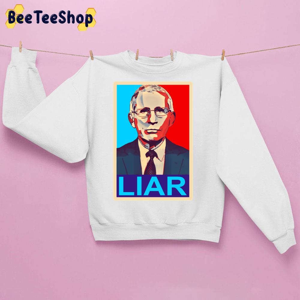 Dr. Fauci Liar Hope Poster Parody Trending Unisex Sweatshirt Dr. Fauci Liar Hope Poster Parody Trending Unisex Sweatshirt