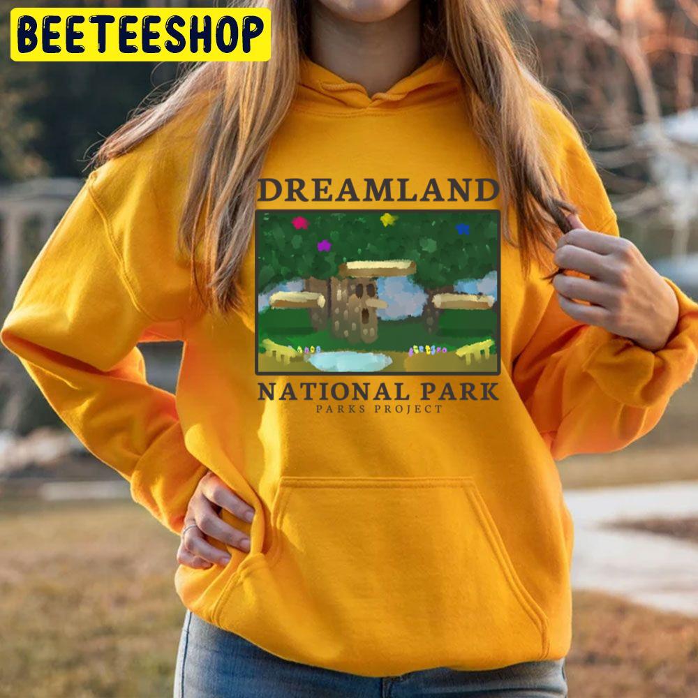 Dream Land National Park Trending Unisex Hoodie Dream Land National Park Trending Unisex Hoodie