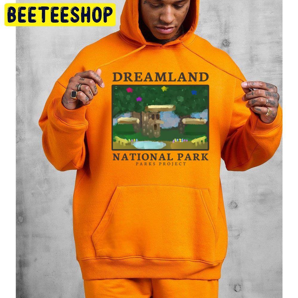 Dream Land National Park Trending Unisex Hoodie Dream Land National Park Trending Unisex Hoodie