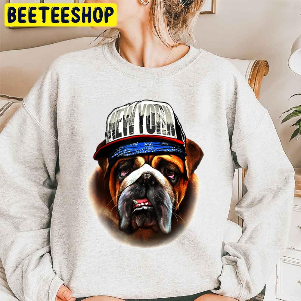English Bulldog In New York Hip Hop Cap Dog Trending Unisex Sweatshirt English Bulldog In New York Hip Hop Cap Dog Trending Unisex Sweatshirt
