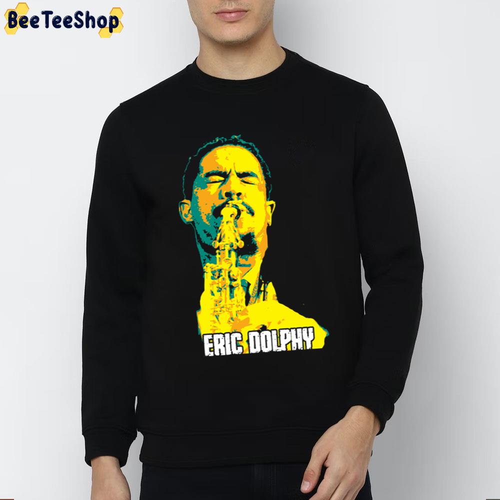 Eric Dolphy Retro Art Trending Unisex Sweatshirt Eric Dolphy Retro Art Trending Unisex Sweatshirt