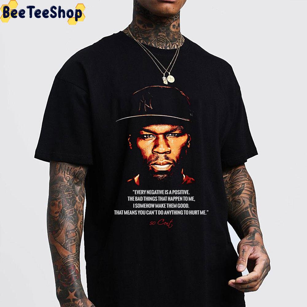Every Negative Is Positive The Bad Things That Happen To Me 50cent Rapper Trending Unisex Sweatshirt Every Negative Is Positive The Bad Things That Happen To Me 50cent Rapper Trending Unisex Sweatshirt
