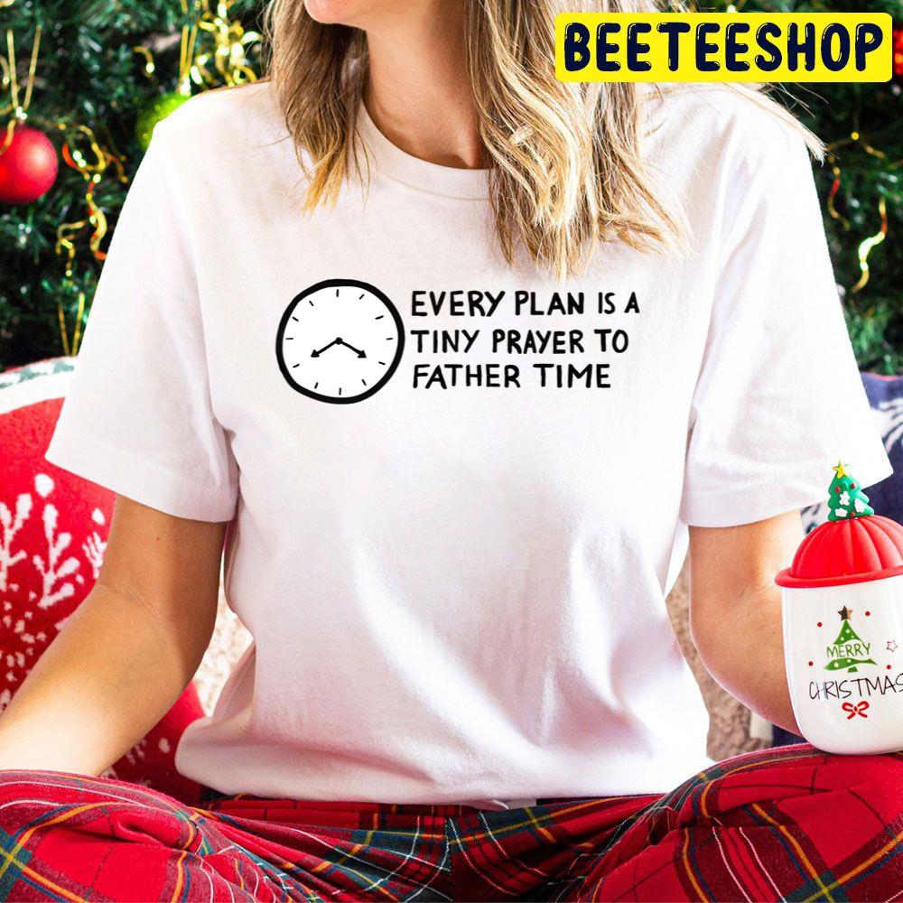 Every Plan Is A Tiny Prayer To Father Time Death Cab For Cutie What Sarah Said Lyrics Trending Unisex Hoodie Every Plan Is A Tiny Prayer To Father Time Death Cab For Cutie What Sarah Said Lyrics Trending Unisex Hoodie