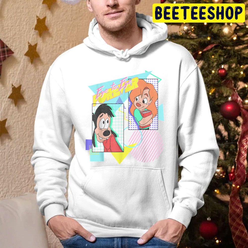 Eye To Eye Forever A Goofy Movie Max Roxanne Trending Unisex Hoodie Eye To Eye Forever A Goofy Movie Max Roxanne Trending Unisex Hoodie