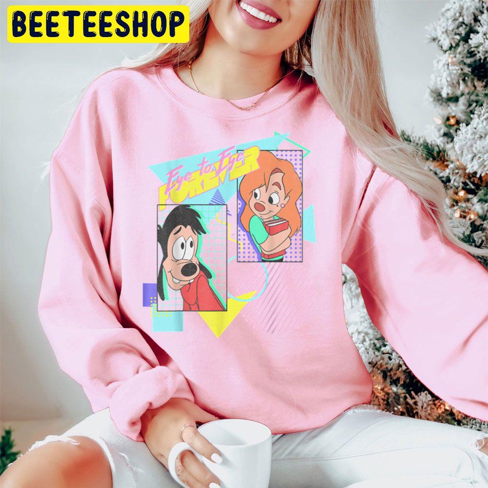 Eye To Eye Forever A Goofy Movie Max Roxanne Trending Unisex Hoodie Eye To Eye Forever A Goofy Movie Max Roxanne Trending Unisex Hoodie