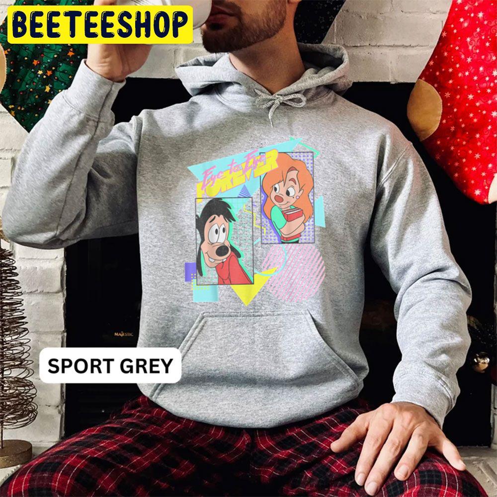 Eye To Eye Forever A Goofy Movie Max Roxanne Trending Unisex Hoodie Eye To Eye Forever A Goofy Movie Max Roxanne Trending Unisex Hoodie