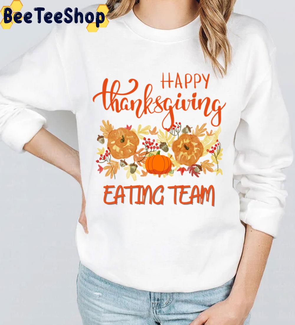 Fall Pumpkin Thanksgiving Eating Team Trending Unisex Sweatshirt Fall Pumpkin Thanksgiving Eating Team Trending Unisex Sweatshirt