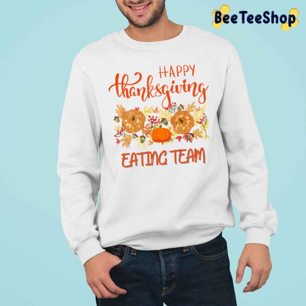 Fall Pumpkin Thanksgiving Eating Team Trending Unisex Sweatshirt Fall Pumpkin Thanksgiving Eating Team Trending Unisex Sweatshirt