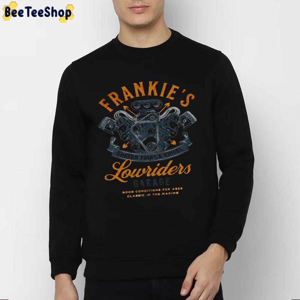 Frankie's Lowriders Garage Trending Unisex Sweatshirt Frankie's Lowriders Garage Trending Unisex Sweatshirt
