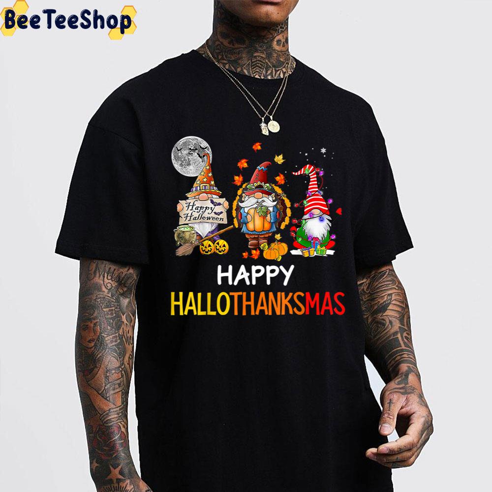 Funy Happy Hallothanksmas Gnomes Halloween Christmas Thanksgiving Trending Unisex Sweatshirt Funy Happy Hallothanksmas Gnomes Halloween Christmas Thanksgiving Trending Unisex Sweatshirt