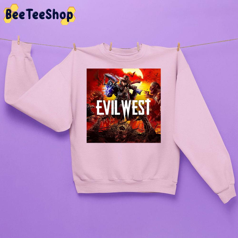 Game 2022 Evil West Trending Unisex Sweatshirt Game 2022 Evil West Trending Unisex Sweatshirt