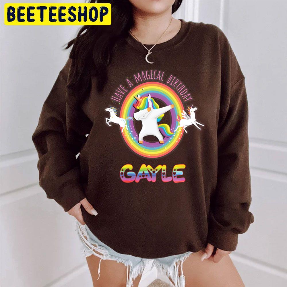 Gayle Birthday Have A Magical Birthday Unicorn Rainbow Dabbing Trending Unisex Sweatshirt Gayle Birthday Have A Magical Birthday Unicorn Rainbow Dabbing Trending Unisex Sweatshirt