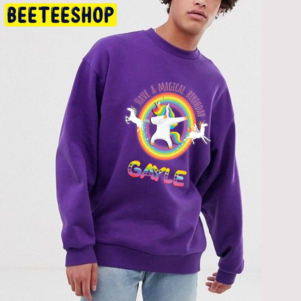 Gayle Birthday Have A Magical Birthday Unicorn Rainbow Dabbing Trending Unisex Sweatshirt Gayle Birthday Have A Magical Birthday Unicorn Rainbow Dabbing Trending Unisex Sweatshirt