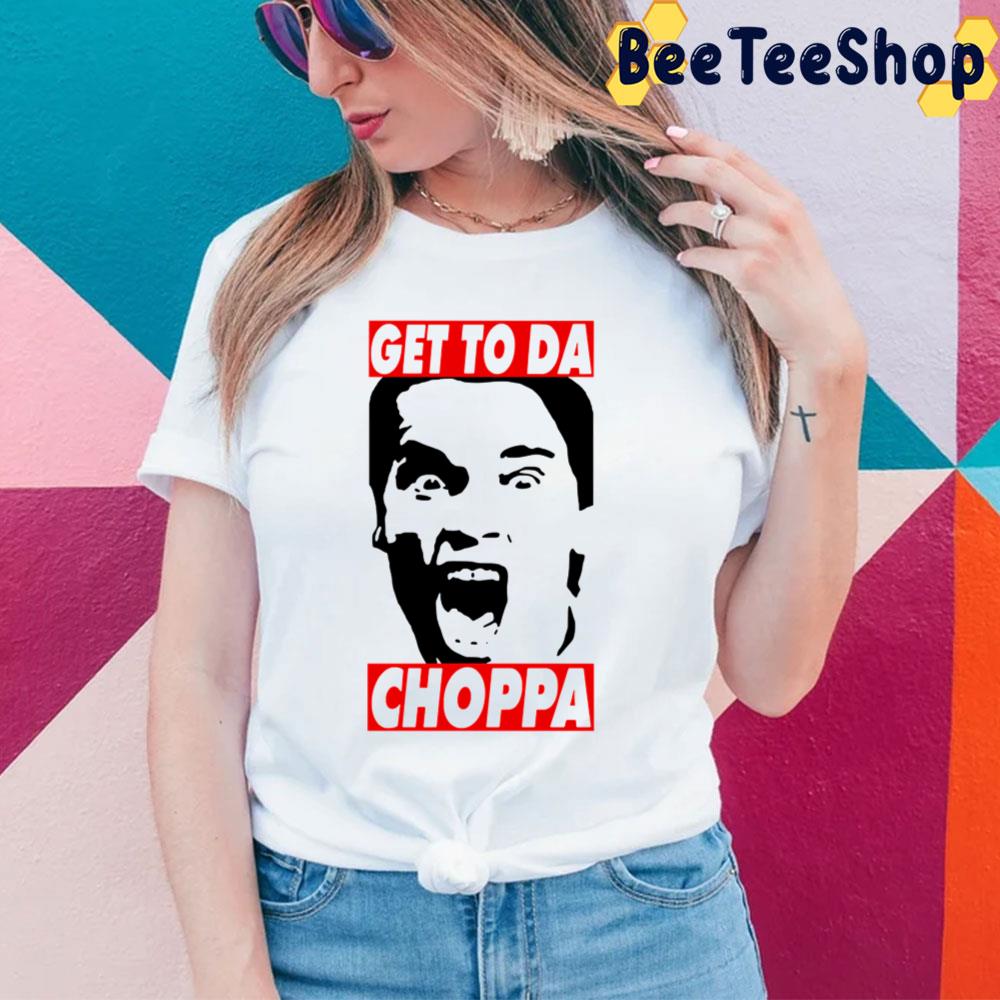 Get To Da Choppa Trending Unisex Sweatshirt Get To Da Choppa Trending Unisex Sweatshirt
