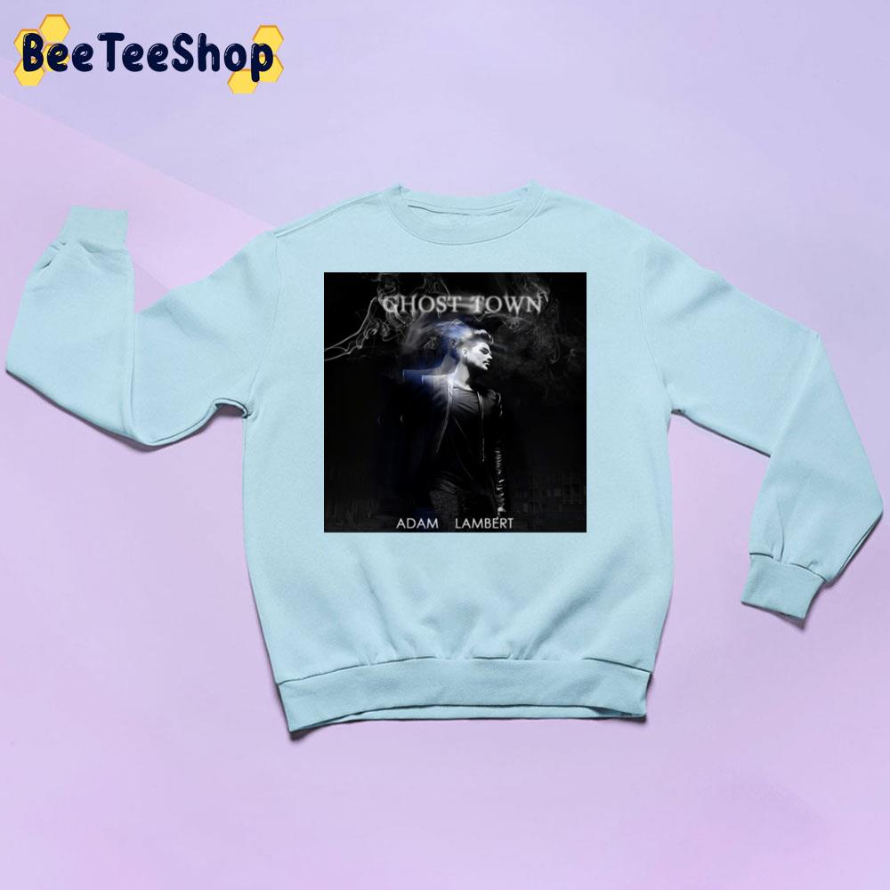 Ghost Town Adam Lambert Trending Unisex Sweatshirt Ghost Town Adam Lambert Trending Unisex Sweatshirt