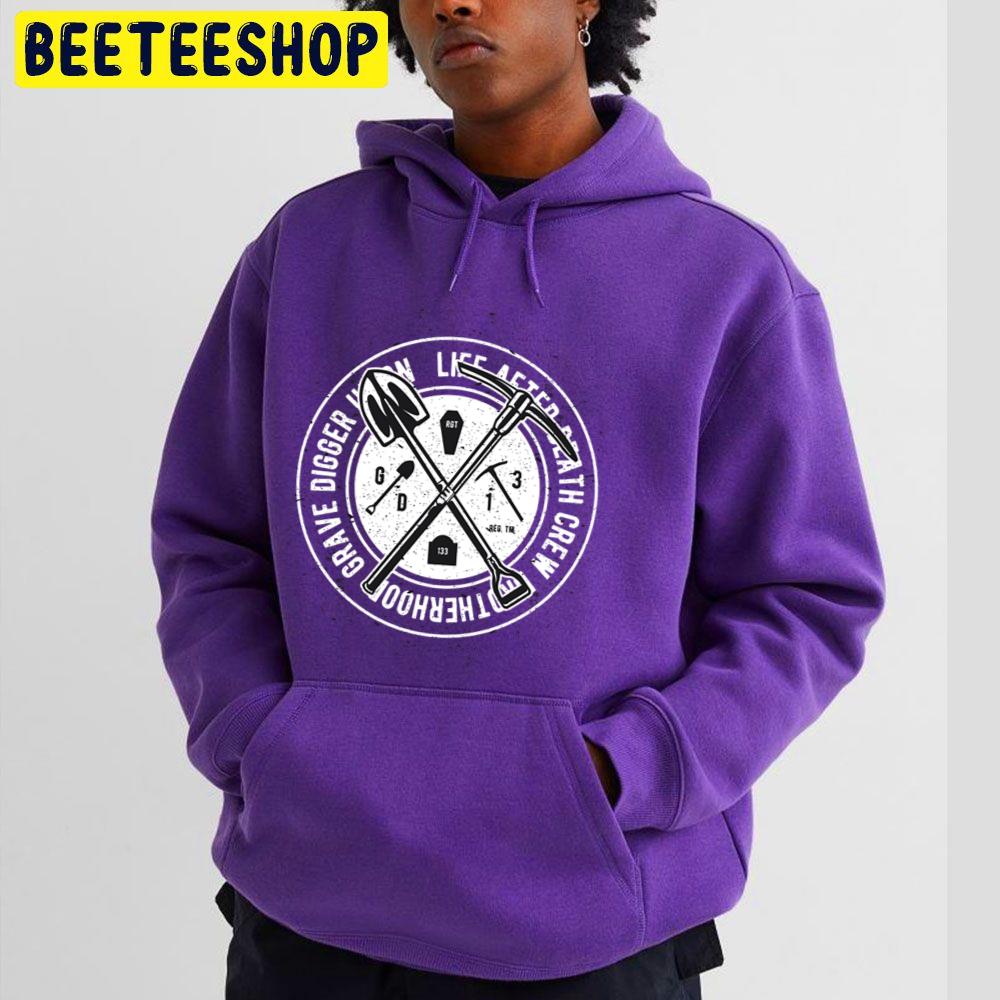 Grave Digger Life After Death Crew Design Trending Unisex Hoodie Grave Digger Life After Death Crew Design Trending Unisex Hoodie