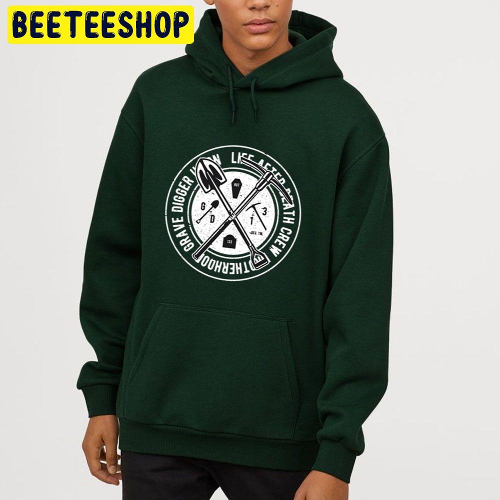 Grave Digger Life After Death Crew Design Trending Unisex Hoodie Grave Digger Life After Death Crew Design Trending Unisex Hoodie