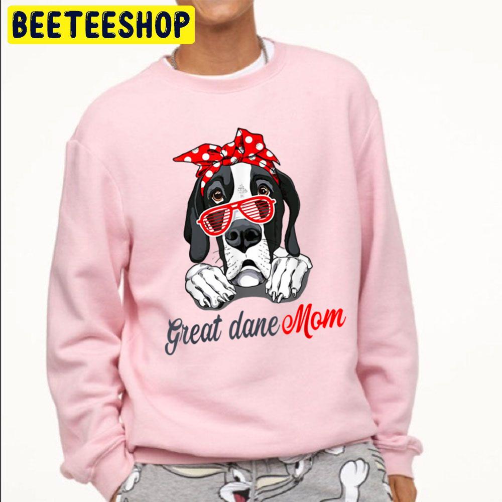 Great Dane Mom Great Dane Dog Lover Trending Unisex Sweatshirt Great Dane Mom Great Dane Dog Lover Trending Unisex Sweatshirt