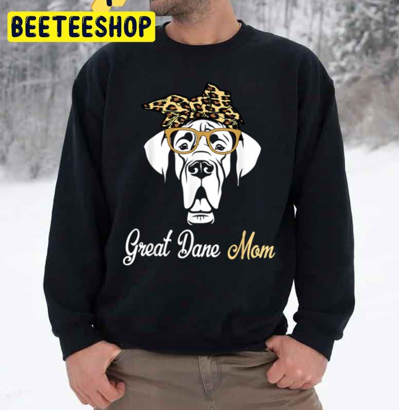 Great Dane Mom Trending Unisex Sweatshirt Great Dane Mom Trending Unisex Sweatshirt