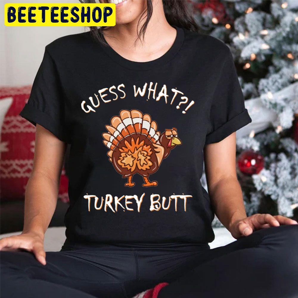 Gueees What Funny Turkey Butt Thanksgiving Trending Unisex Hoodie Gueees What Funny Turkey Butt Thanksgiving Trending Unisex Hoodie