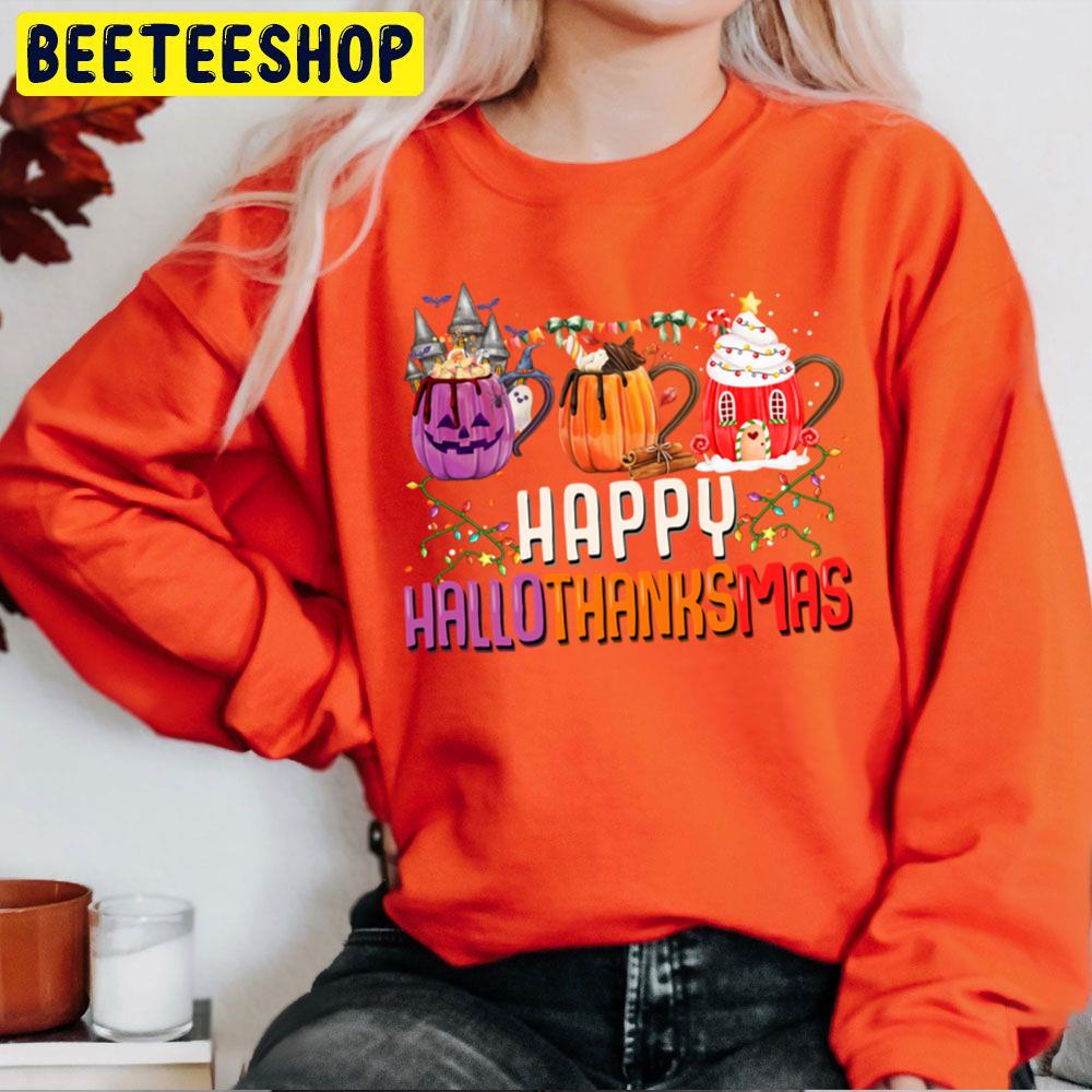 Hallothanksmas Coffee Happy Halloween Thanksgiving Christmas Trending Unisex Sweatshirt Hallothanksmas Coffee Happy Halloween Thanksgiving Christmas Trending Unisex Sweatshirt