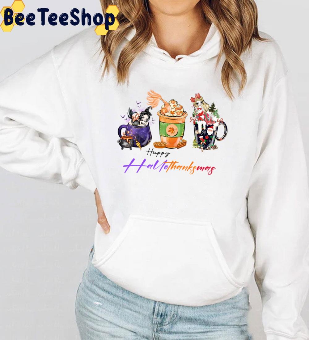 Happy Hallothanksmas Coffee Cup And Mermaids Trending Unisex Sweatshirt Happy Hallothanksmas Coffee Cup And Mermaids Trending Unisex Sweatshirt